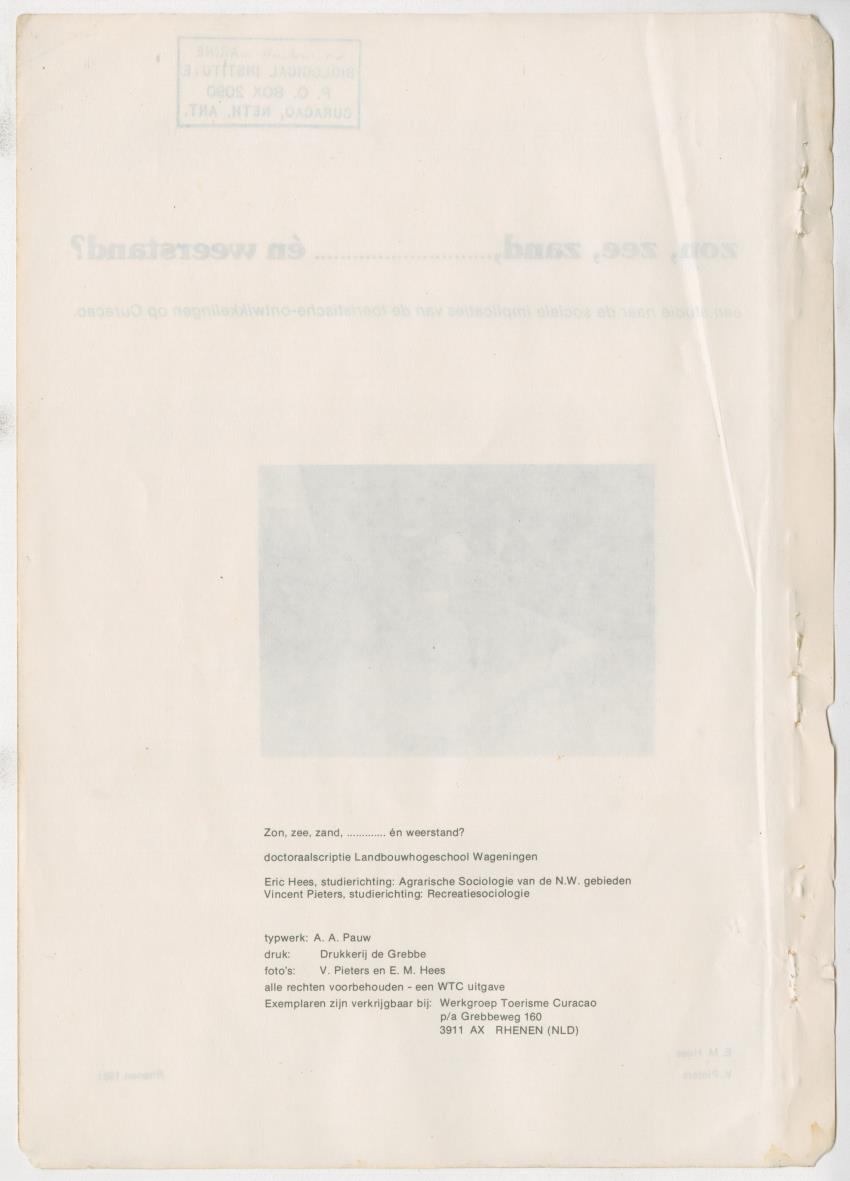 Z zon, zee, zand,........... en weerstand? - een studie naar de sociale implicaties van de toeristische-ontwikkelingen op Curacao - New Page
