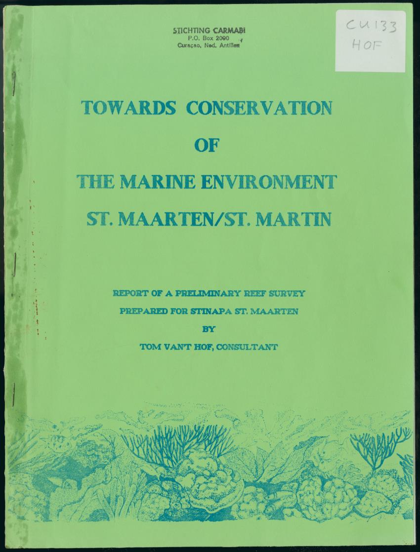 z Towards conservation of the marine environment St. Maarten / St. Martin - report of a preliminary reef survey prepared for Stinapa St. Maarten - New Page