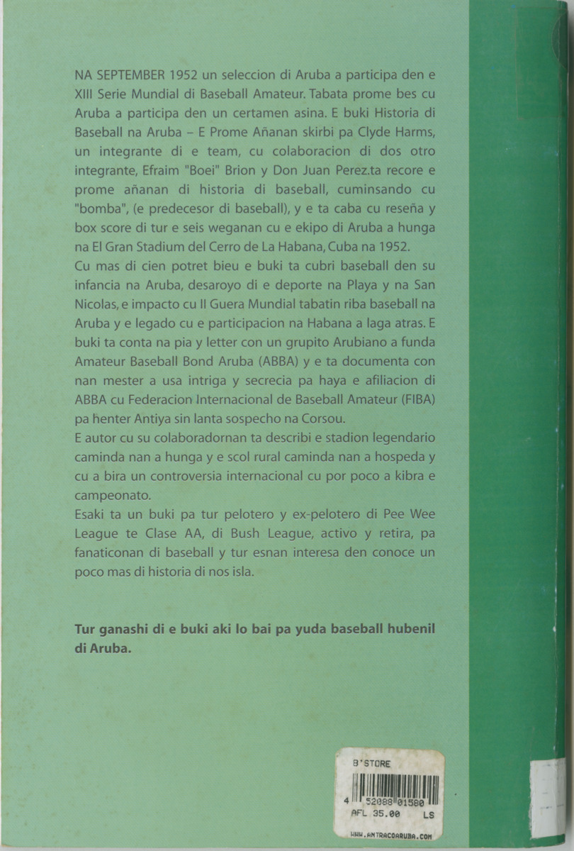 Historia di baseball di Aruba e prome añanan : di "Bomba" pa XIII Serie Mundial di Baseball Amateur - Page 159